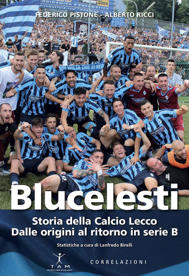 Blucelesti, cento anni di calcio a Lecco